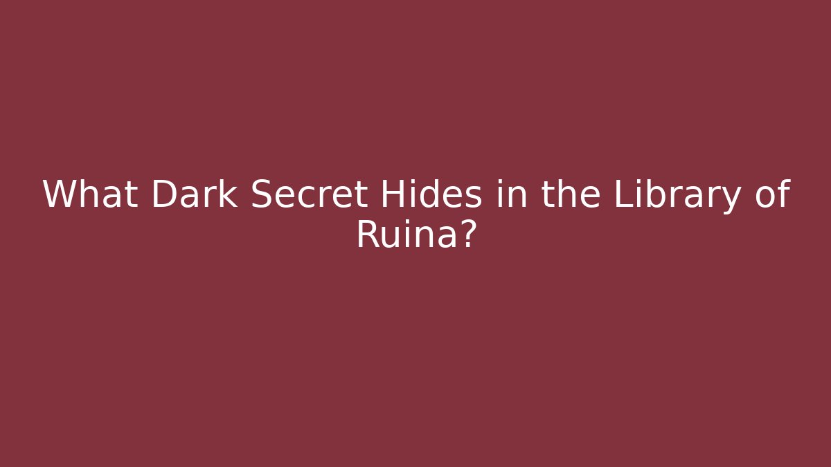 What Dark Secret Hides in the Library of Ruina?