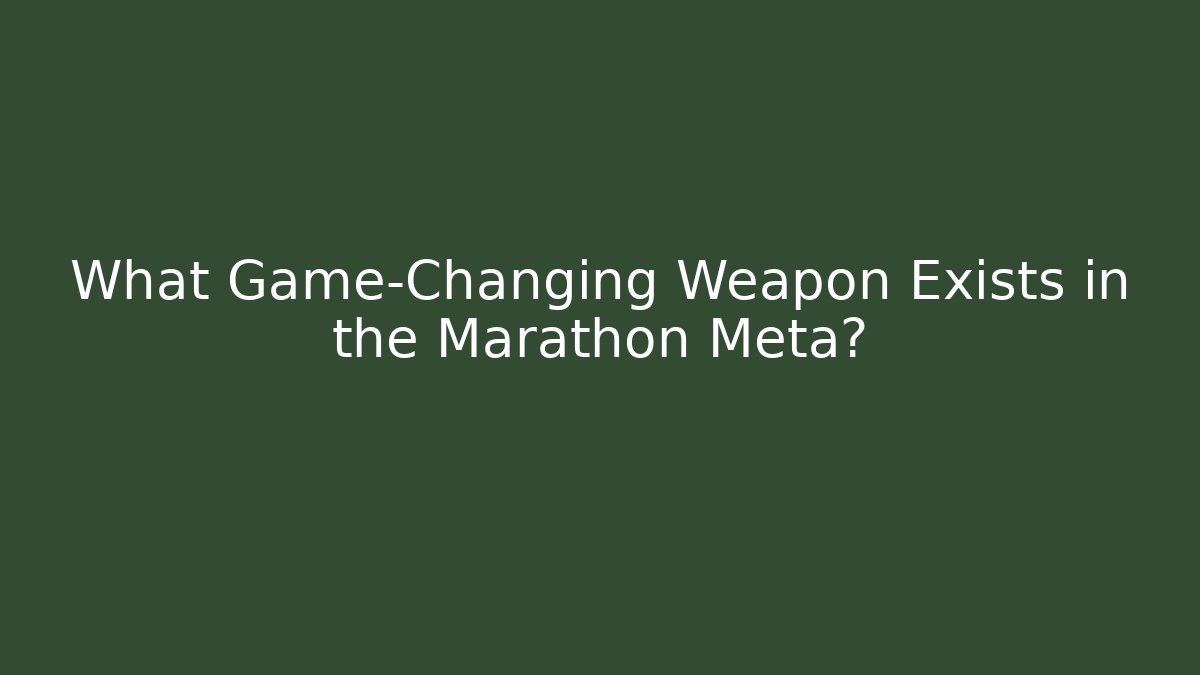 What Game-Changing Weapon Exists in the Marathon Meta?