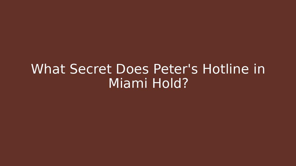 What Secret Does Peter's Hotline in Miami Hold? - Buddy Program