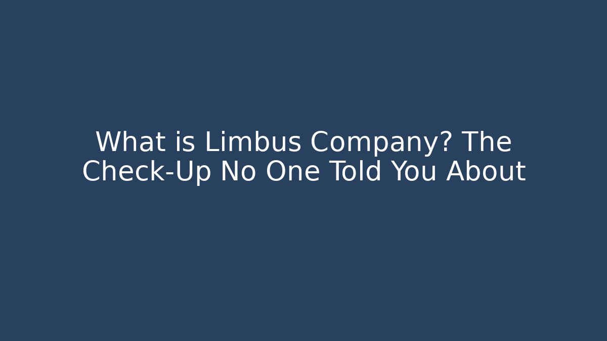 What is Limbus Company? The Check-Up No One Told You About
