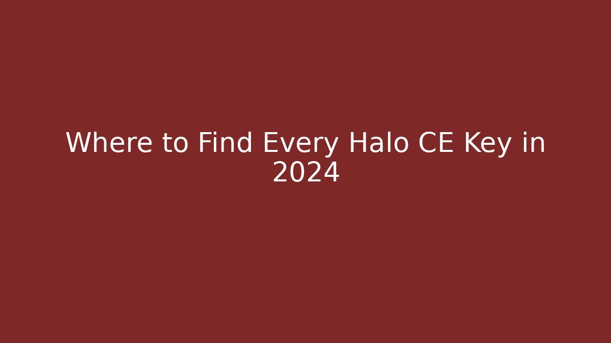 Where to Find Every Halo CE Key in 2024