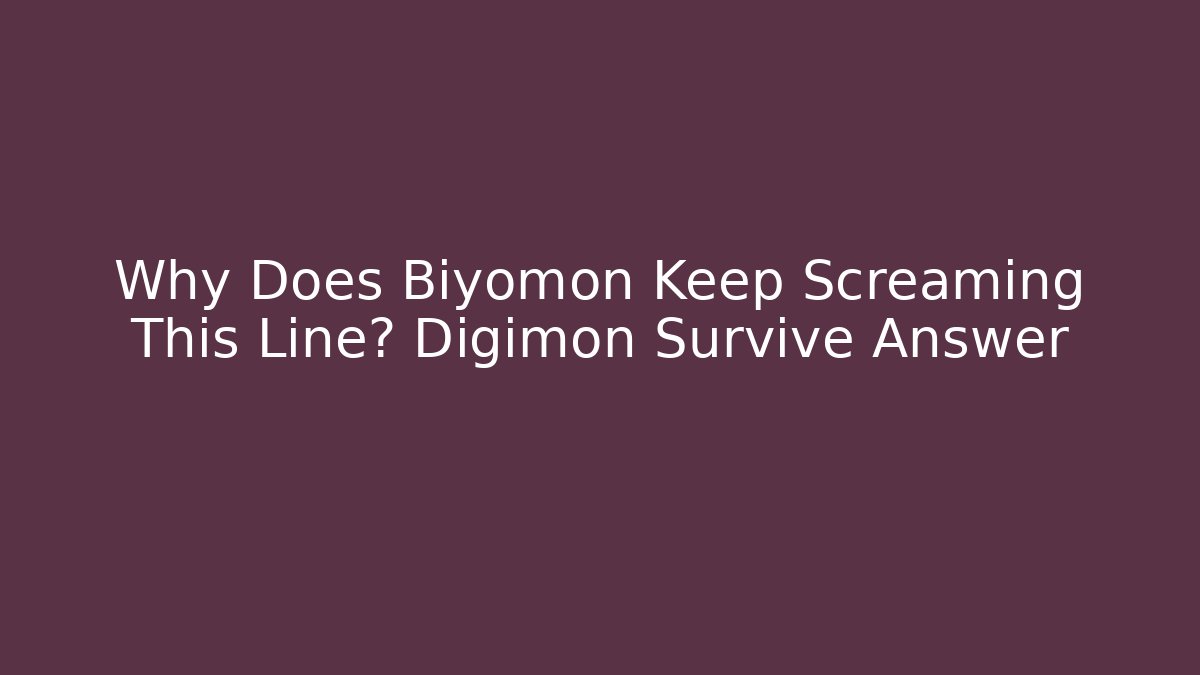 Why Does Biyomon Keep Screaming This Line? Digimon Survive Answer - Buddy Program