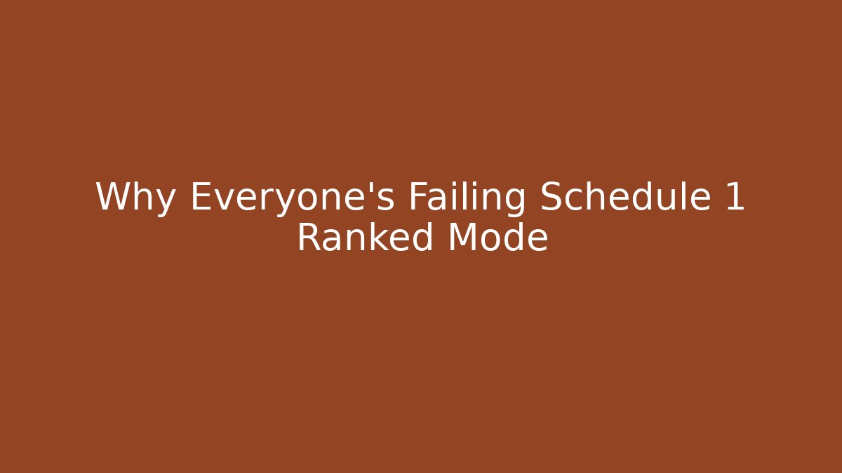 Why Everyone's Failing Schedule 1 Ranked Mode - Buddy Program