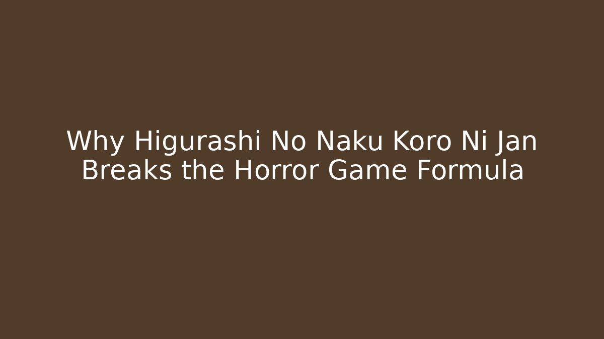 Why Higurashi No Naku Koro Ni Jan Breaks the Horror Game Formula