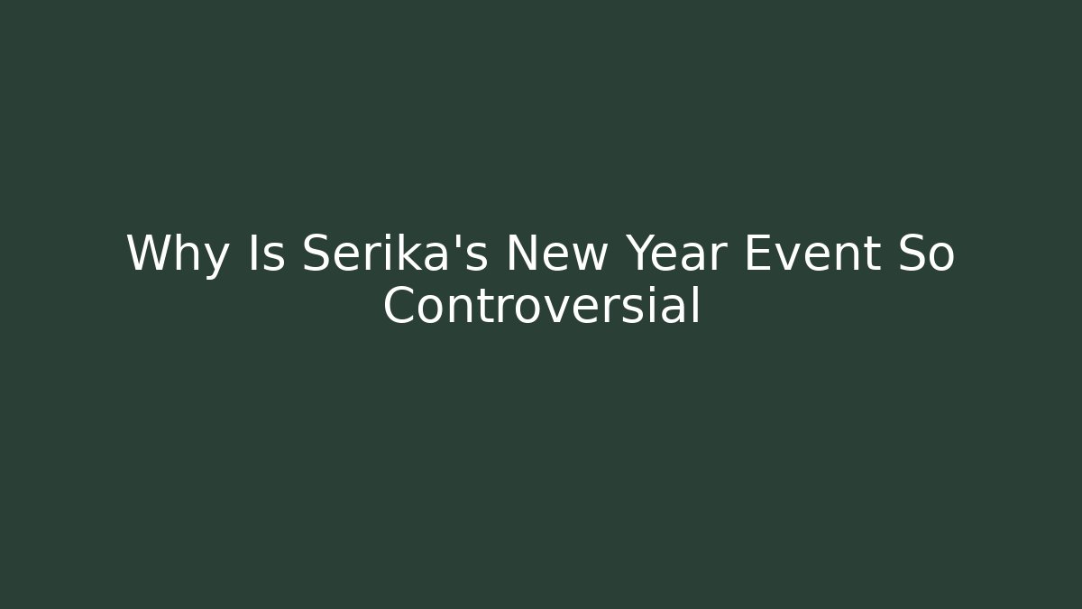 Why Is Serika's New Year Event So Controversial
