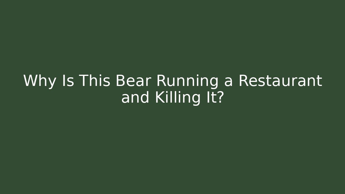 Why Is This Bear Running a Restaurant and Killing It? - Buddy Program