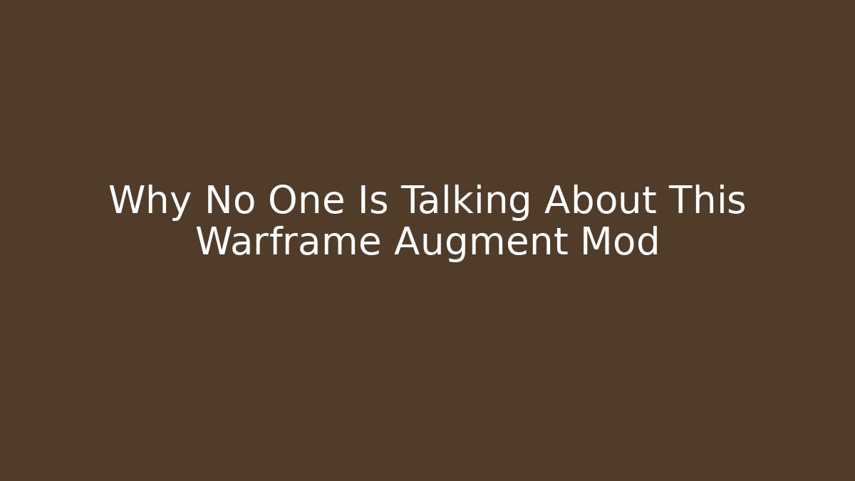 Why No One Is Talking About This Warframe Augment Mod