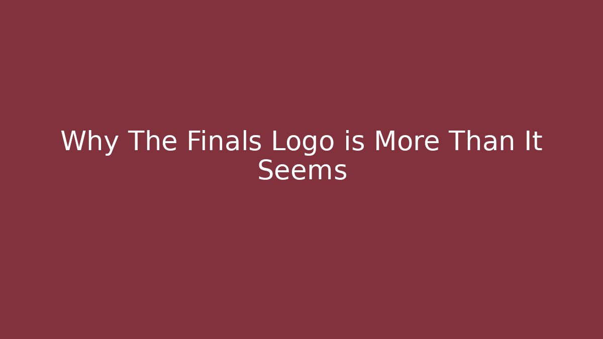 Why The Finals Logo is More Than It Seems - Buddy Program