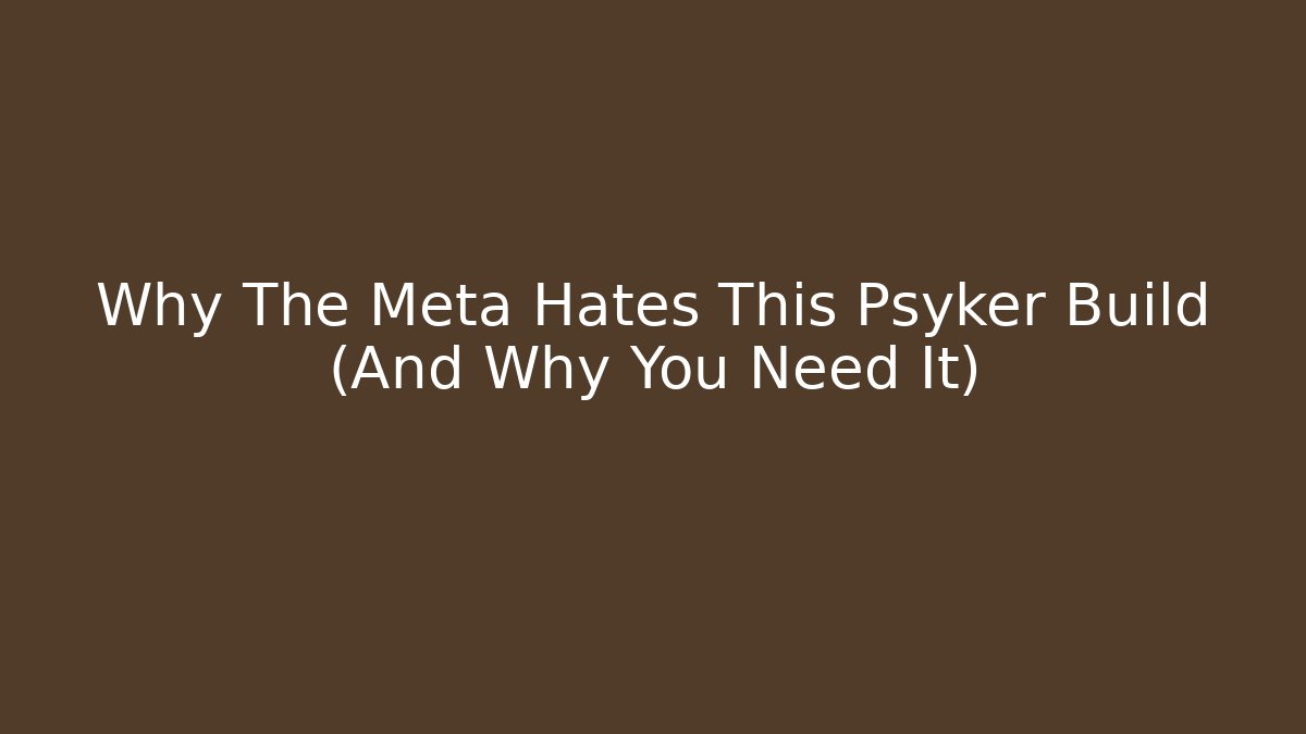 Why The Meta Hates This Psyker Build (And Why You Need It)