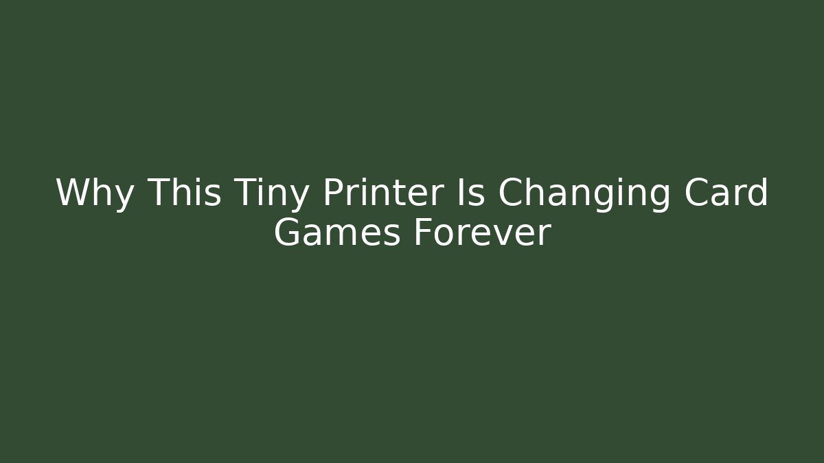 Why This Tiny Printer Is Changing Card Games Forever - Buddy Program