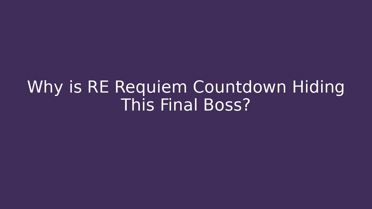 Why is RE Requiem Countdown Hiding This Final Boss? - Buddy Program