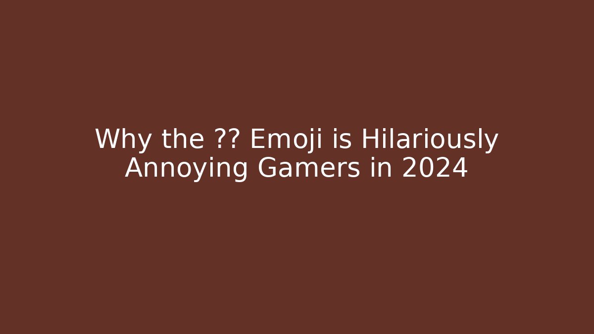 Why the 💩💃 Emoji is Hilariously Annoying Gamers in 2024