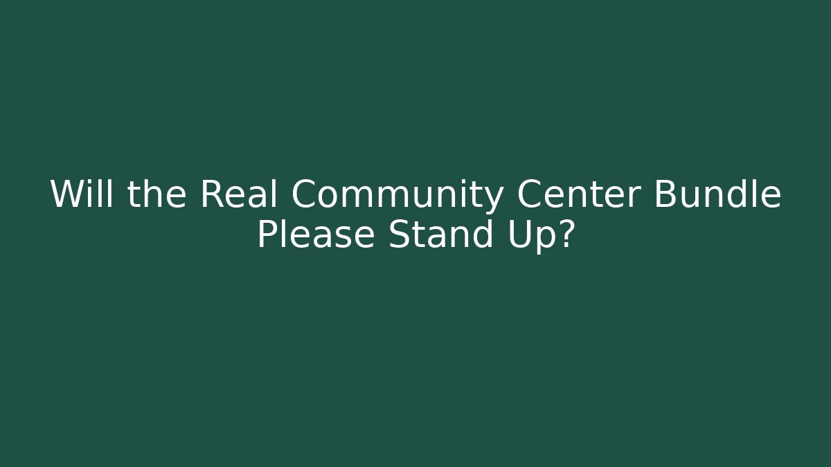 Will the Real Community Center Bundle Please Stand Up? - Buddy Program