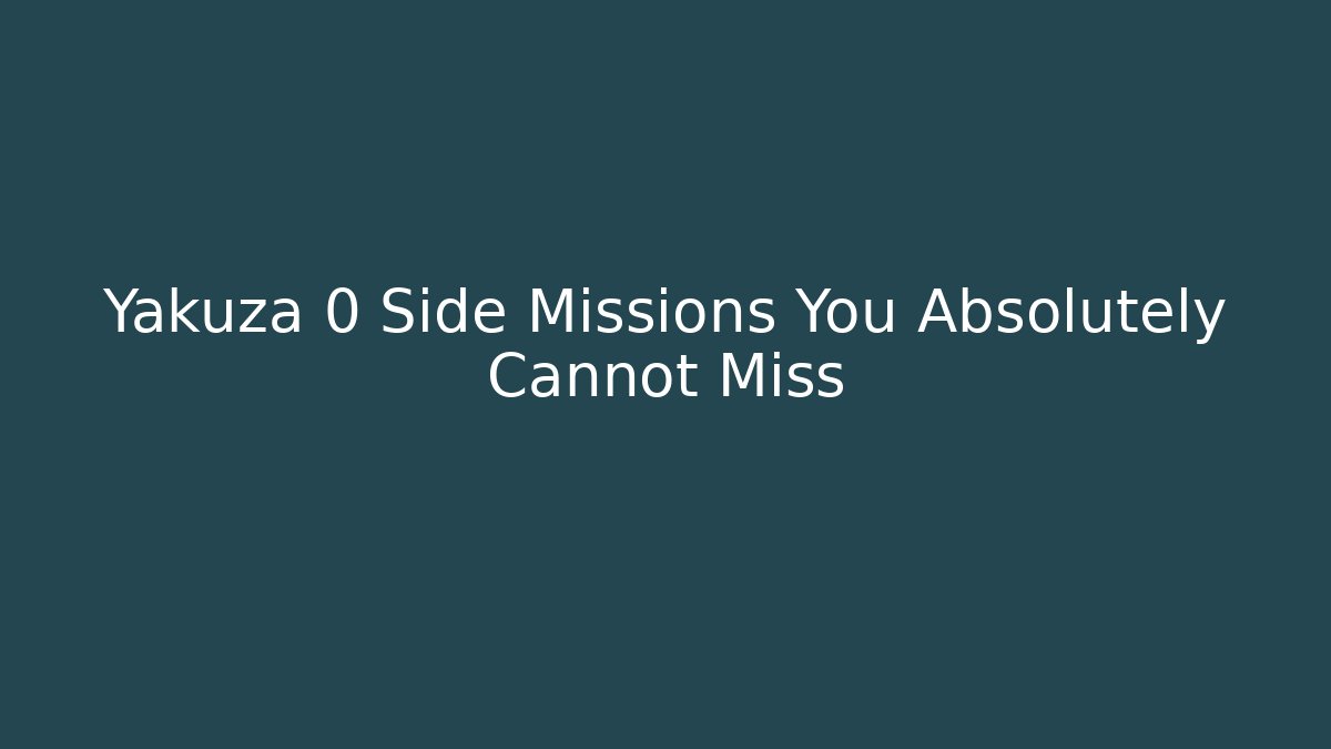 Yakuza 0 Side Missions You Absolutely Cannot Miss