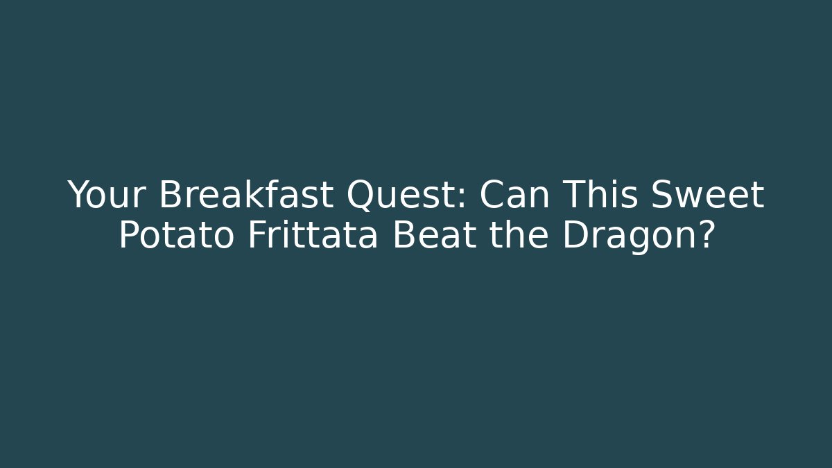 Your Breakfast Quest: Can This Sweet Potato Frittata Beat the Dragon?