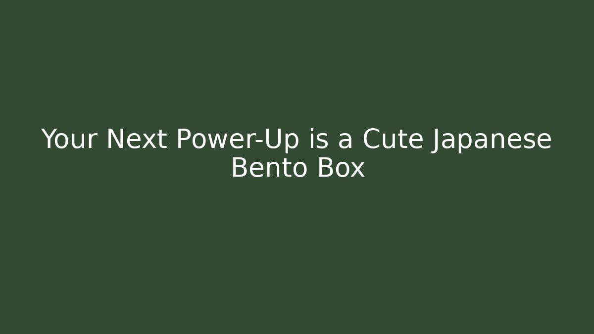 Your Next Power-Up is a Cute Japanese Bento Box